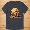 Adventure Dog Dad Club T-Shirt