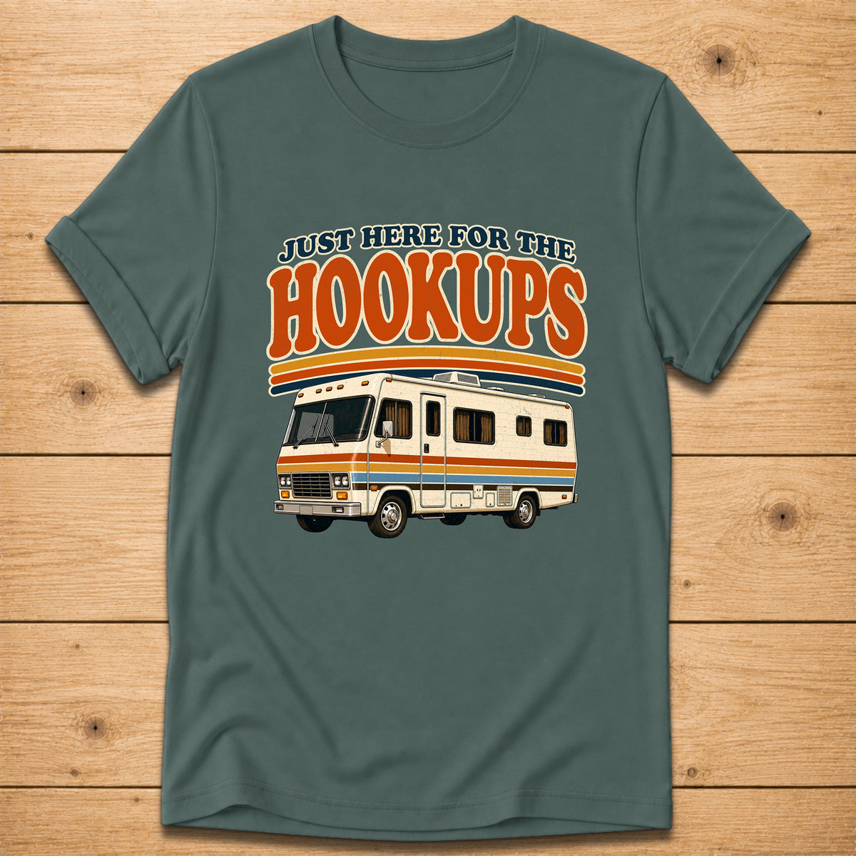 Just Here for the Hookups – RV T-Shirt