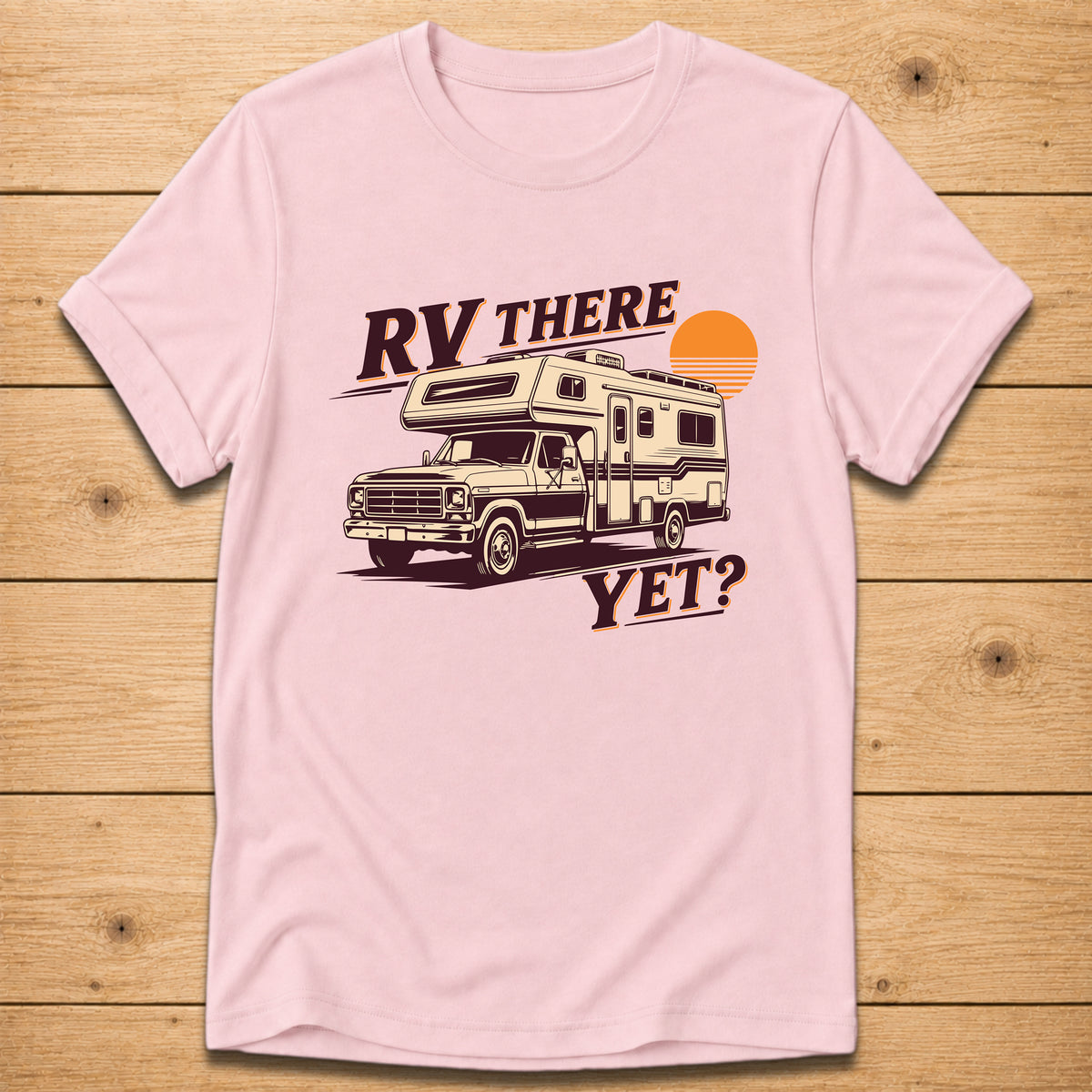 RV There Yet? Retro Camper T-Shirt