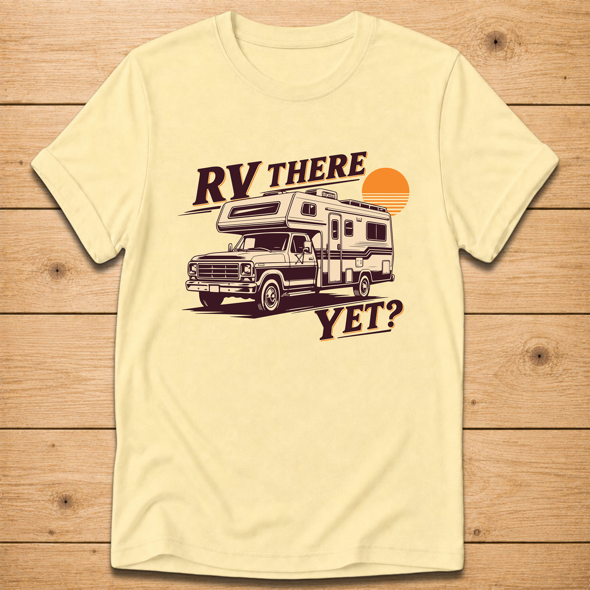 RV There Yet? Retro Camper T-Shirt