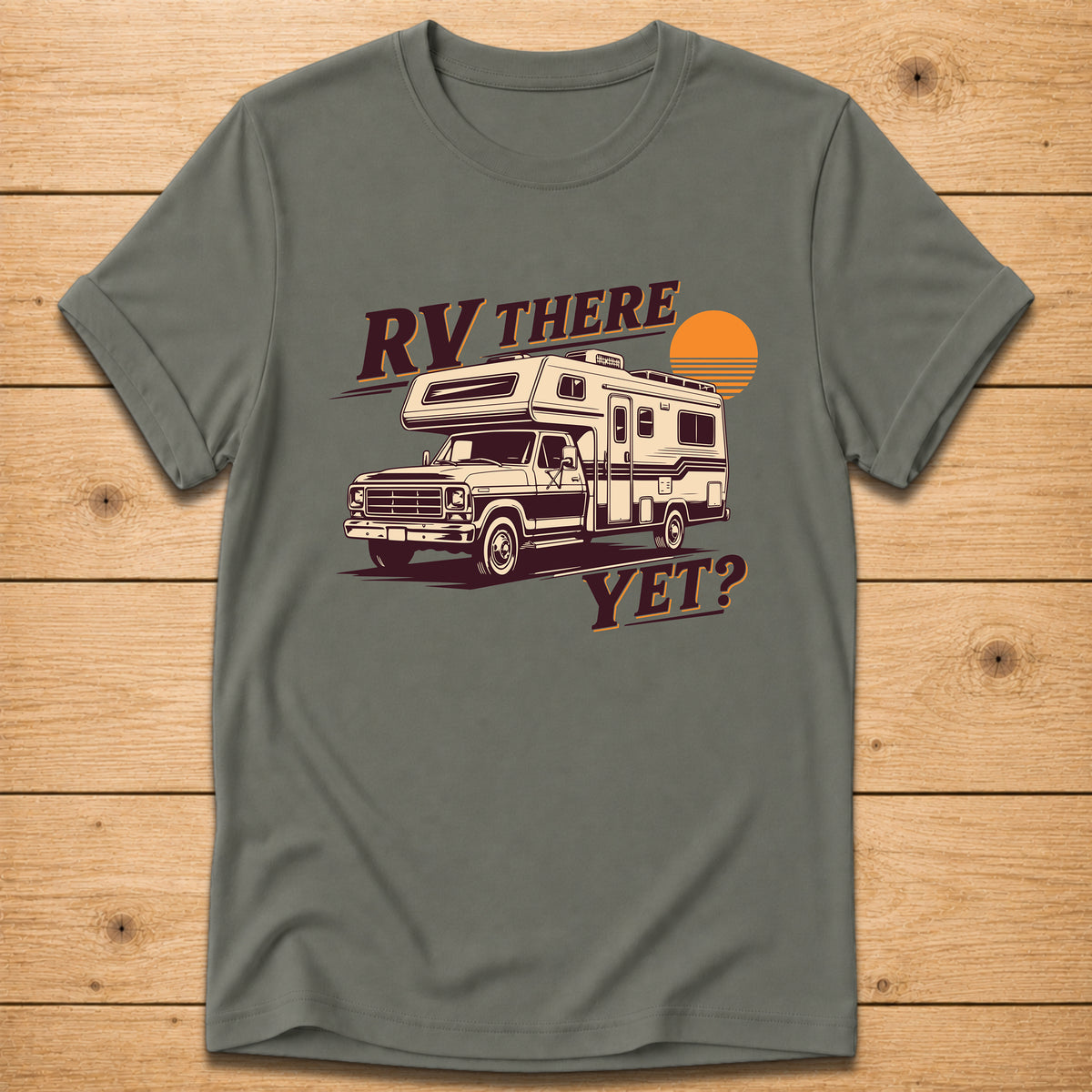 RV There Yet? Retro Camper T-Shirt